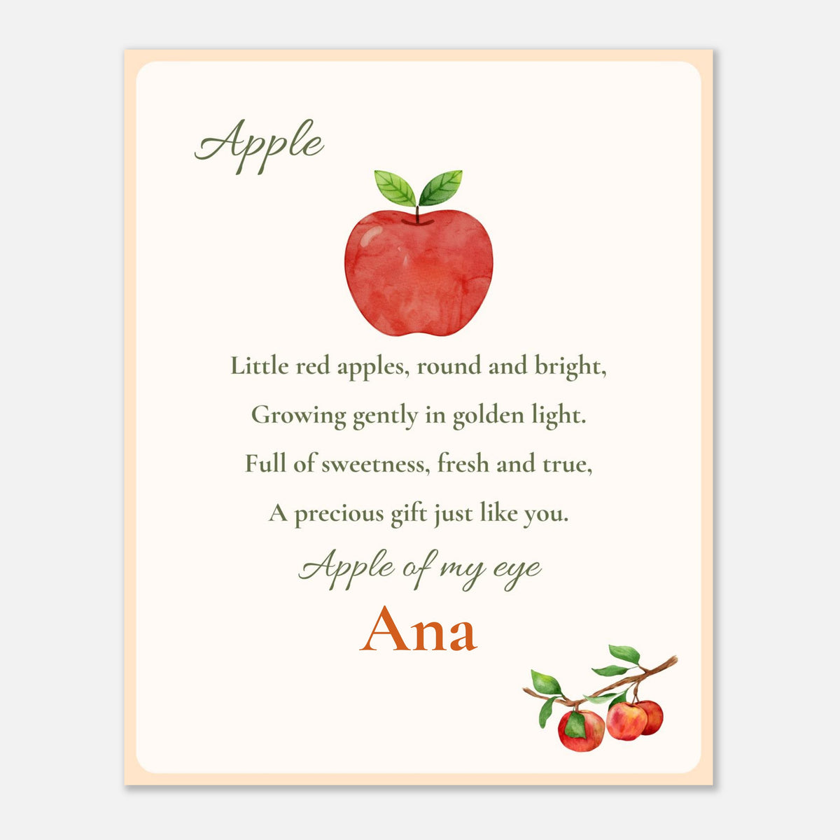 A personalized nursery print featuring a watercolor red apple with green leaves, accompanied by a poem about apples and the name 'Ana' in orange script. The print has a cream background with a light peach border and is shown against a neutral light gray background.