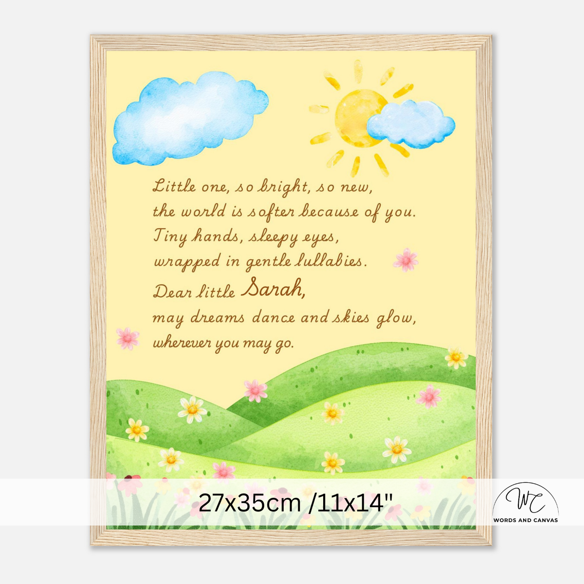 A framed watercolor-style nursery print with a yellow sun, blue clouds, green hills, and pink flowers, with a poem addressed to 'Dear little Sarah.' The print is shown against a light gray background with a size label at the bottom and a small 'Words and Canvas' mark in the lower right.