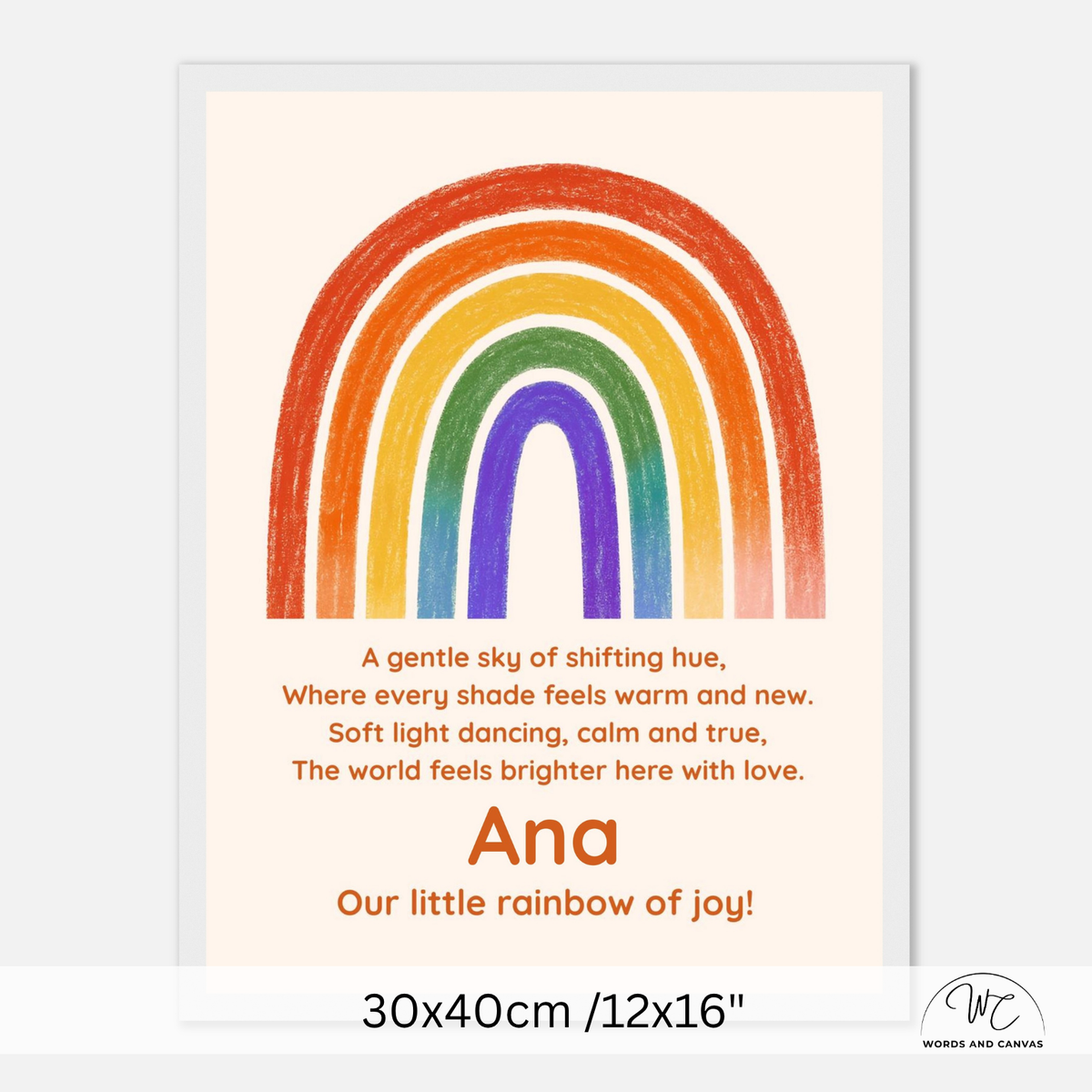 Personalized children's art print featuring a colorful rainbow with the name 'Ana' and a short poem, shown on a clean white background with dimensions 30x40cm / 12x16" noted below.