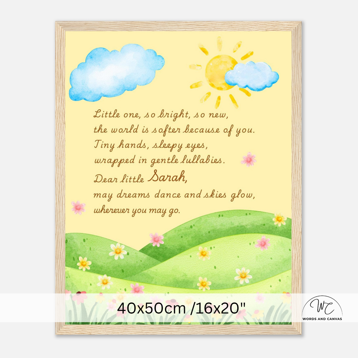 A framed children's nursery wall art print featuring a yellow sun, blue clouds, green hills, and flowers, with a poem titled 'Dear little Sarah' in brown text. The print is shown in a light wood frame against a white background, with a size label '40x50cm /16x20"' at the bottom.