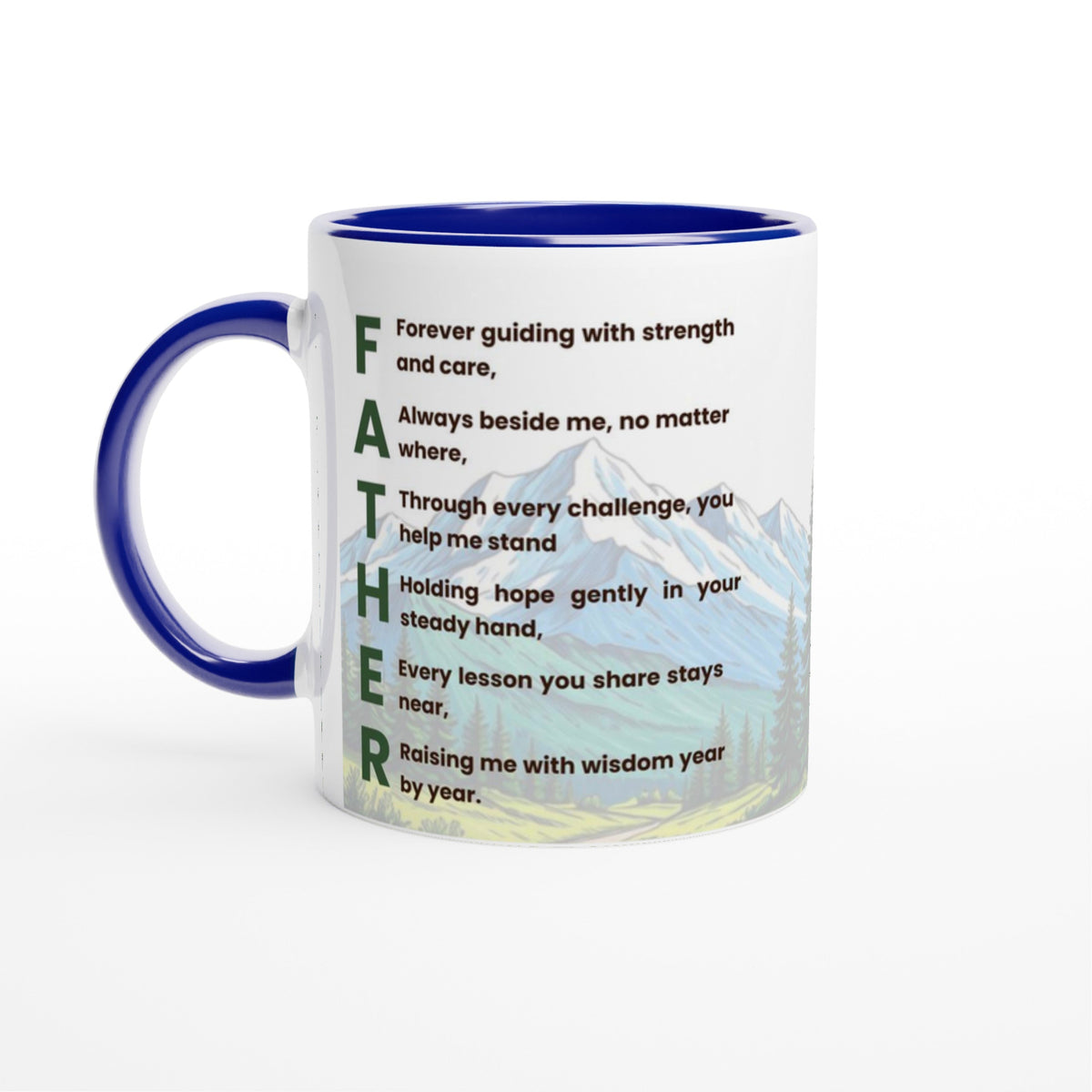 A white ceramic mug with a dark blue interior, handle, and rim, featuring a printed poem on the front that spells out 'FATHER' with a scenic mountain landscape background.