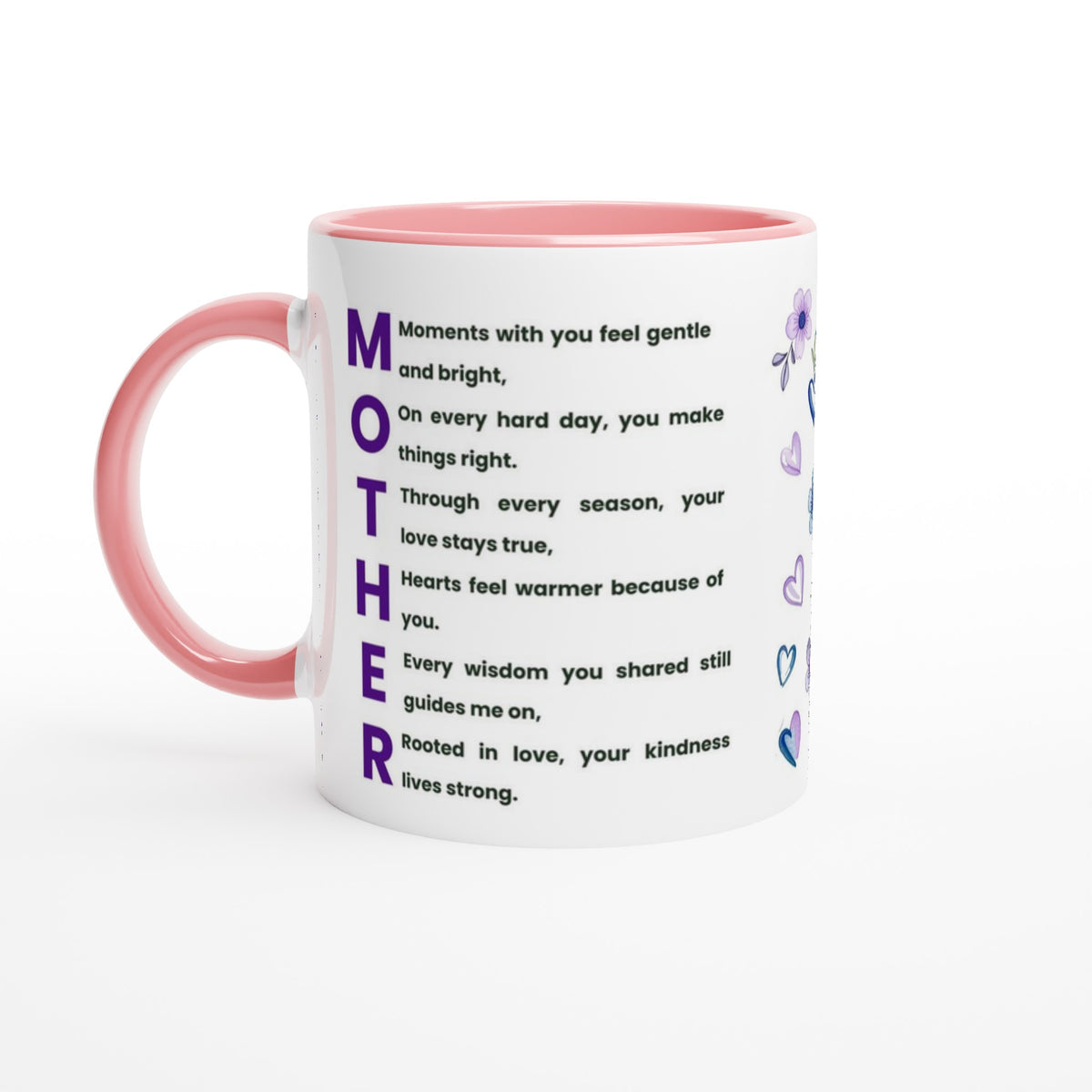 A white ceramic mug with a pink interior and pink handle, featuring a printed poem on the side that spells out 'MOTHER' in large purple letters, with small purple floral and heart illustrations.