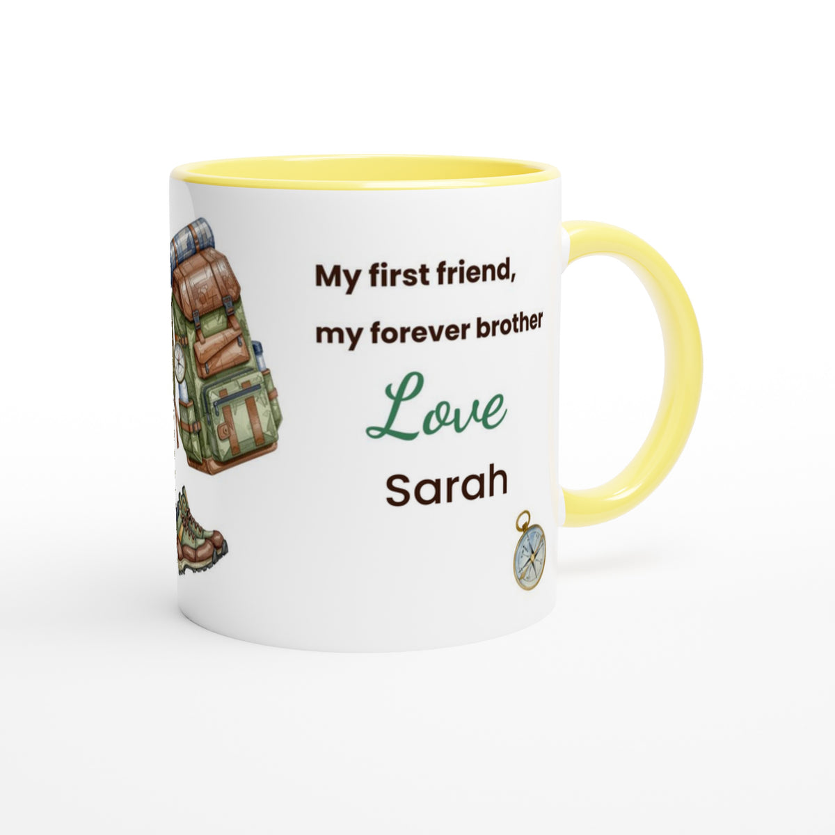 A white ceramic mug with a yellow interior and handle, printed with the text 'My first friend, my forever brother Love Sarah' alongside hiking-themed illustrations, on a white background.